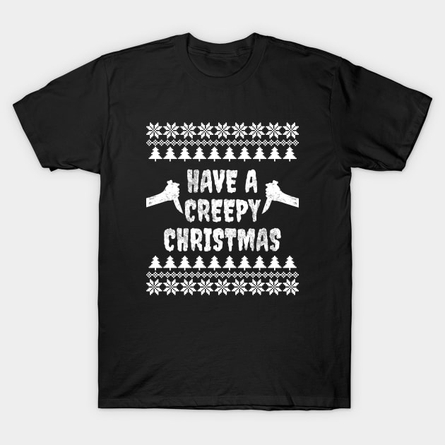 Have A Creepy Christmas T-Shirt by LunaMay